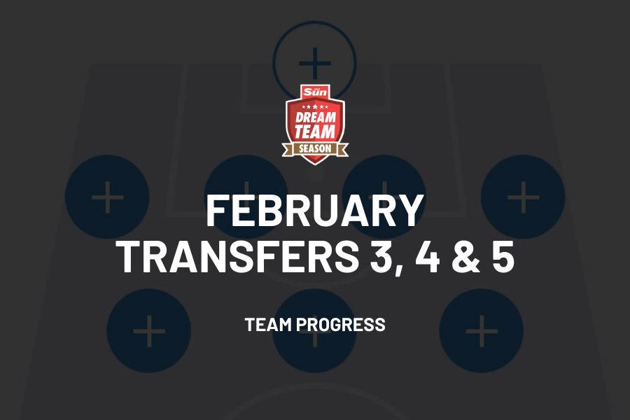 February Transfers 3, 4 & 5